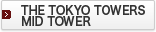 THE TOKYO TOWERS MID TOWER