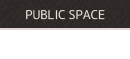 PUBLIC SPACE