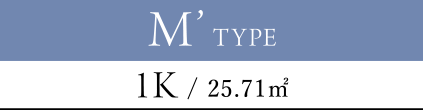 M' TYPE 1K / 25.71㎡