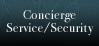 Concierge Service/Security
