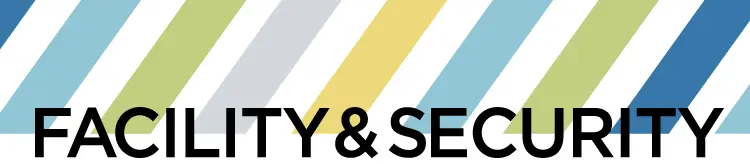 FACILITY & SECURITY